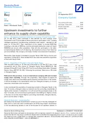 Upstream investments to further enhance its supply chain capability